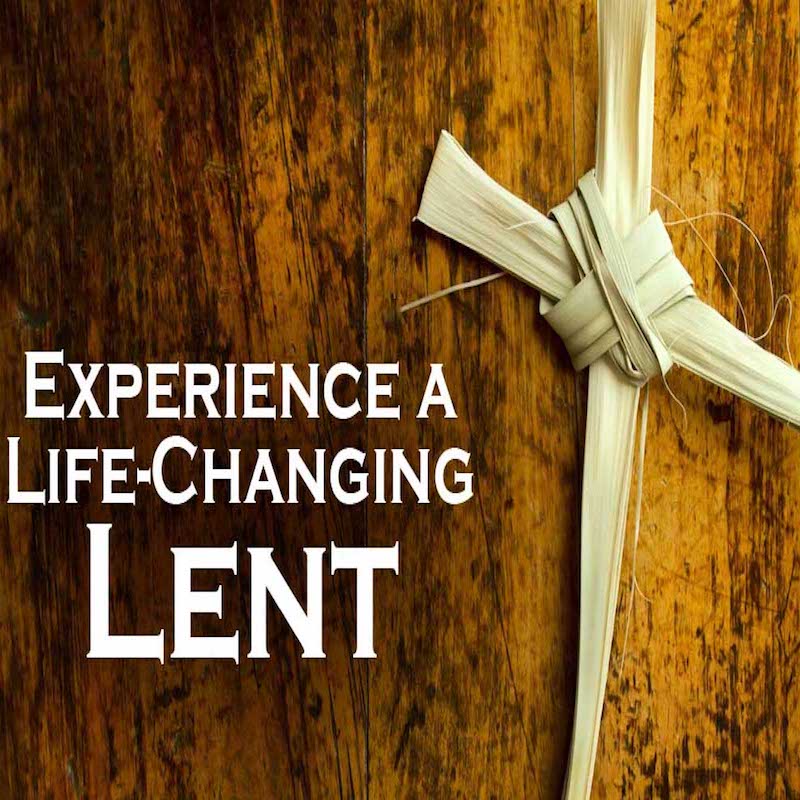 A LENTEN ADVENTURE for 2022: A Lenten Life